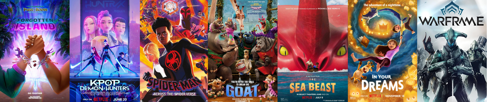 Poster strip: Warframe, The Sea Beast, Spider-Man: Across the Spider-Verse, In Your Dreams, K-pop: Demon Hunters, GOAT